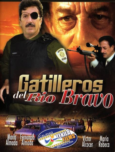Gatilleros del Rio Bravo (1985) film online,Pedro Galindo III,Mario Almada,Fernando Almada,Víctor Alcocer,María Rebeca